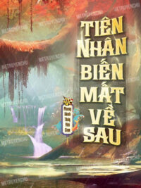 Ảnh bìa của Tiên Nhân Biến Mất Về Sau