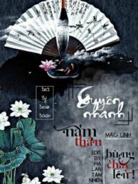 Ảnh bìa của (Quyển 10) [Edit] Xuyên Nhanh: Nam Thần, Bùng Cháy Lên! – Mặc Linh