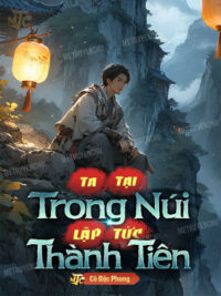 Ảnh bìa của Ta Tại Trong Núi Lập Tức Thành Tiên