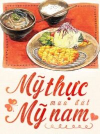 Ảnh bìa của Mỹ Thực Mua Đứt Mỹ Nam – Thời Nhĩ [ Edit Full]