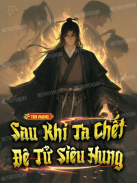 Ảnh bìa của Sau Khi Ta Chết Đệ Tử Siêu Hung
