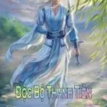 Độc Bộ Thành Tiên (Dịch)