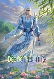 Ảnh bìa của Độc Bộ Thành Tiên (Dịch)
