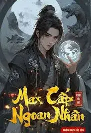 Ảnh bìa của Max Cấp Ngoan Nhân (Dịch)